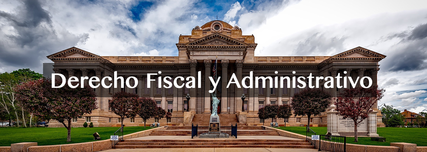 Derecho Fiscal y Administrativo en San Luis Potosí